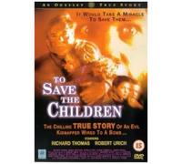 To Save The Children (2000) - Dvd Richard Thomas, Stern
