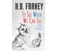 To See WHEN We Can See: 2020 Eyesight