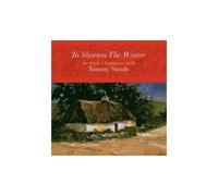Tommy Sands – To Shorten the Winter – An Irish Christmas – Alliance