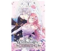 To Sir, Without Love: I'm Divorcing You, Vol. 1 (Manga)