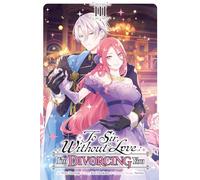 To Sir, Without Love: I'm Divorcing You, Vol. 3 (manga)