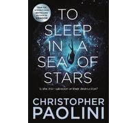 To Sleep in a Sea of Stars by Paolini, Christopher [Paperback] NEUF