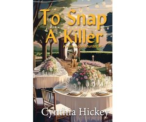 To Snap a Killer: Hollywood cozy mystery