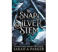 To Snap a Silver Stem