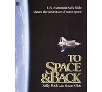 To Space and Back Sally Ride, Susan Okie (Auteur)