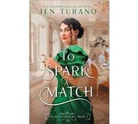 To Spark a Match by Jen Turano Jen Turano (Auteur)