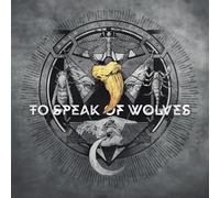 To Speak of Wolves - To Speak of Wolves: Dead In The Shadow