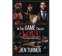 To Steal, Kill, & Destroy In This Game Called Love: An Urban Erotica Tale