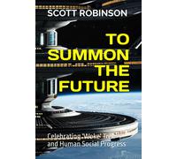 To Summon The Future: Celebrating Woke Trek And Human Social Progress