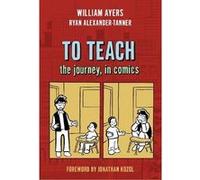 TO TEACH by Ryan AlexanderTanner Ayers, William, Alexander-Tanner, Ryan (Auteur)