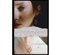 To The Boy That Left Me At The Altar: Heartbreak Journey To Self Discovery