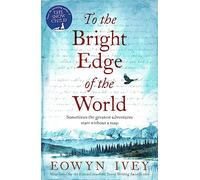 To the Bright Edge of the World