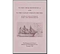 To The Chukchi Peninsula And To The Tlingit Indians 1881/1882, Rasmuson Vol 3.: Journals And Letters By Aurel And Arthur Krause