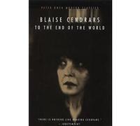 To the End of the World Cendrars, Blaise (Auteur)