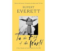 To the End of the World: Travels with Oscar Wilde