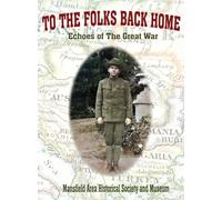 To the Folks Back Home: Echoes of the Great War
