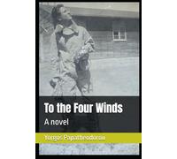 To the four winds: A novel