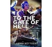 To the Gate of Hell by Armin Bottger Armin Bottger (Auteur)