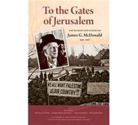 To the Gates of Jerusalem - James G. McDonald - Indiana University Press - Livre en Anglais - Hardback James G. McDonaldJames G. McDonald (Auteur)