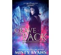 To The Grave And Back, The Accidental Reaper Urban Fantasy Series, Book 8 - Misty Evans - Beach Path Publishing, LLC - ebook (ePub) - Livre