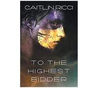 To The Highest Bidder