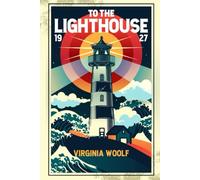 To The Lighthouse: Illustrated Edition Book by Virginia Woolf