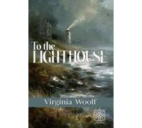 To the Lighthouse: Rebirth Special Edition | Annotated