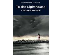 To the Lighthouse (Wordsworth Classics)