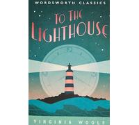 To the Lighthouse (Wordsworth Classics)