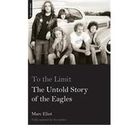 To The Limit Marc Eliot (Auteur)
