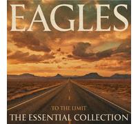 To the Limit: The Essential Collection by The Eagles [CD] NEUF