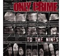To the Nines by Only Crime (2004-07-12)