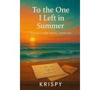 To the One I Left in Summer: Letters from Auren