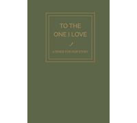 To The One I love: A space for our story