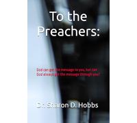 To the Preachers:: God can get the message to you, but can God always get the message through you?