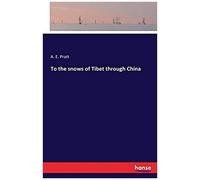 To The Snows Of Tibet Through China