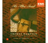 To the Soul - Thomas Hampson Sings the Poetry of Walt Whitman (1997-04-15)