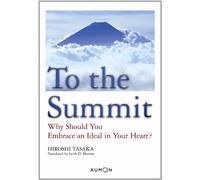 To the Summit: Why Should You Embrace an Ideal in Your Heart?