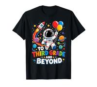 to Third Grade and Beyond Astronaut Back to School Kids T-Shirt