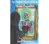 To Those That Left & Those Departed: sitting with grief