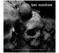 Manifeste de la haine – À ceux qui glorifiaient la mort