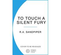 To Touch a Silent Fury - R A Sandpiper - Penguin - ebook (ePub) - Livre