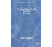 To Understand Race in America: Start Here