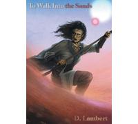 To Walk into the Sands