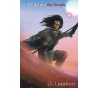 To Walk into the Sands