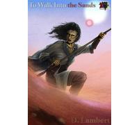 To Walk into the Sands Sands of Nanterac, #1 - D. Lambert - 4 Horsemen Publications - ebook (ePub) - Livre