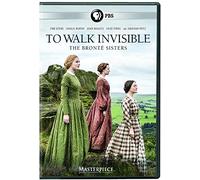 to Walk Invisible: The Brontë Sisters (Masterpiece)