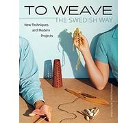 To Weave - The Swedish Way