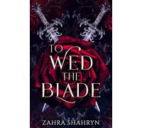 To Wed The Blade