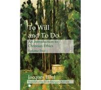 To Will and To Do Vol II - Jacques Ellul - James Clarke amp Co Ltd - Livre en Anglais - Paperback Jacques EllulJacques Ellul (Auteur)